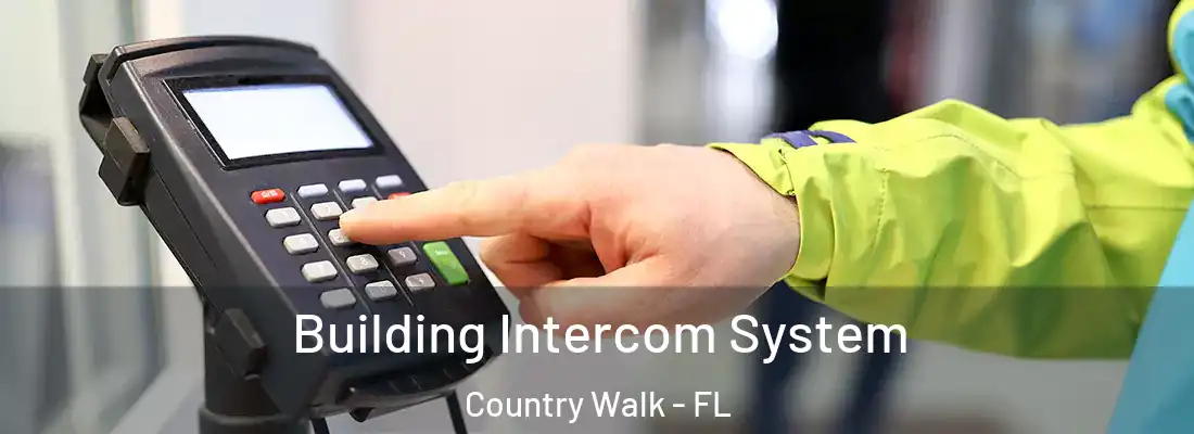  Building Intercom System Country Walk - FL