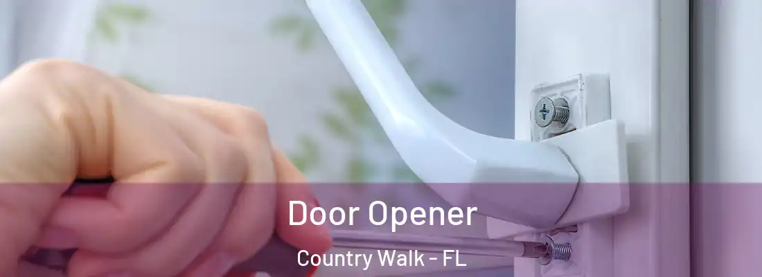  Door Opener Country Walk - FL