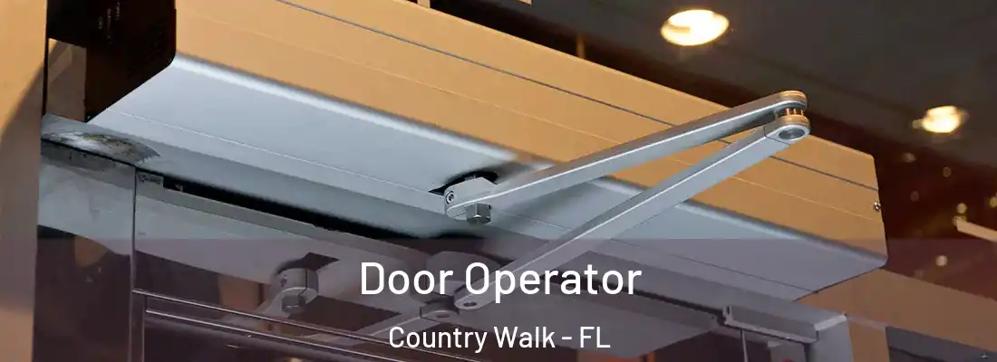  Door Operator Country Walk - FL