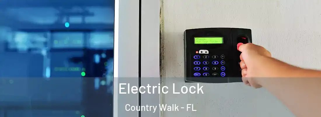  Electric Lock Country Walk - FL