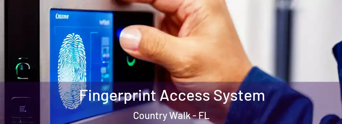 Fingerprint Access System Country Walk - FL
