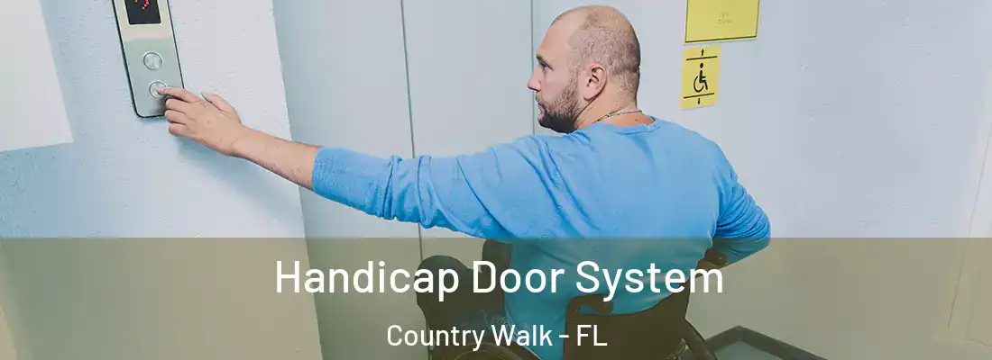 Handicap Door System Country Walk - FL