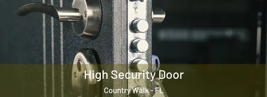  High Security Door Country Walk - FL