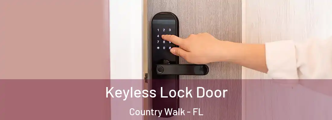  Keyless Lock Door Country Walk - FL