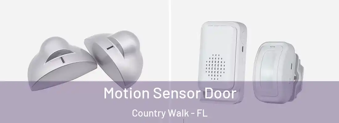  Motion Sensor Door Country Walk - FL