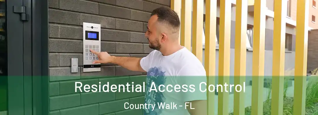 Residential Access Control Country Walk - FL