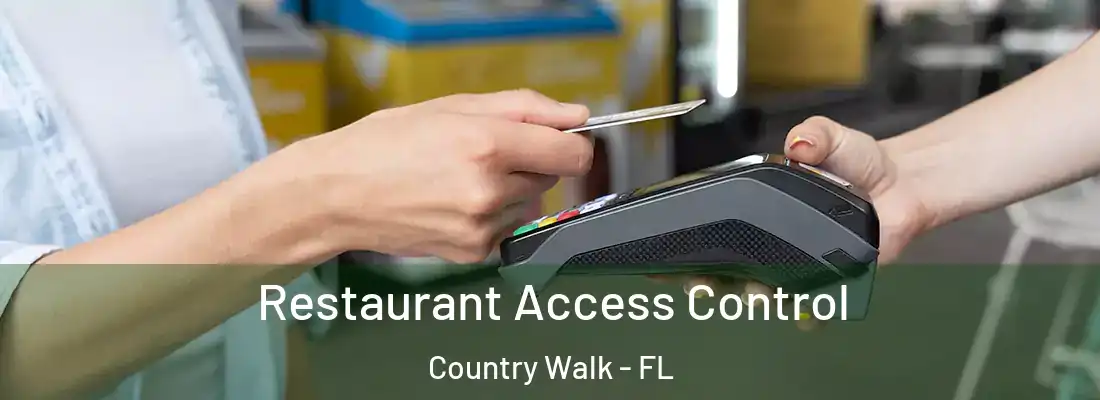  Restaurant Access Control Country Walk - FL