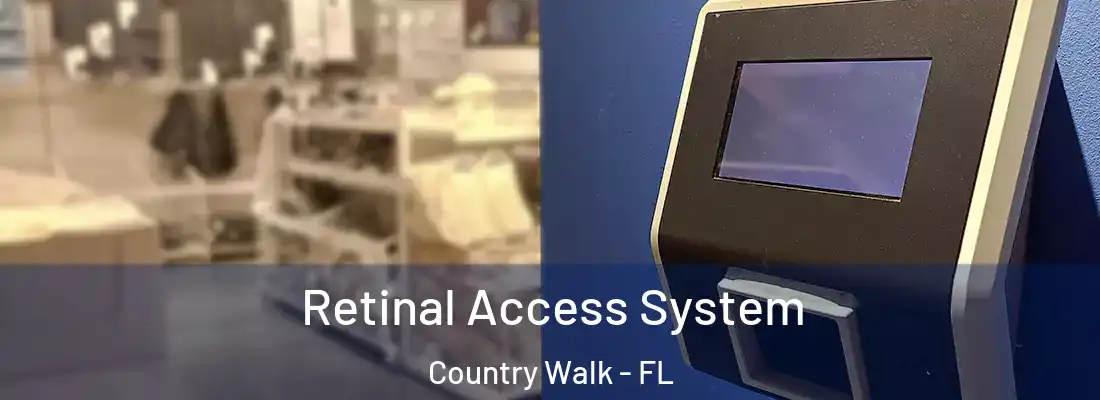  Retinal Access System Country Walk - FL
