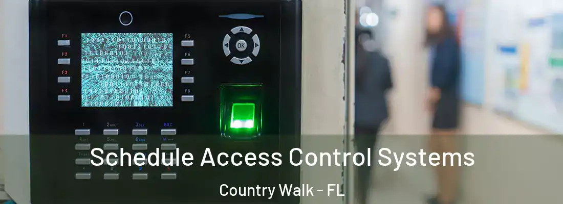  Schedule Access Control Systems Country Walk - FL