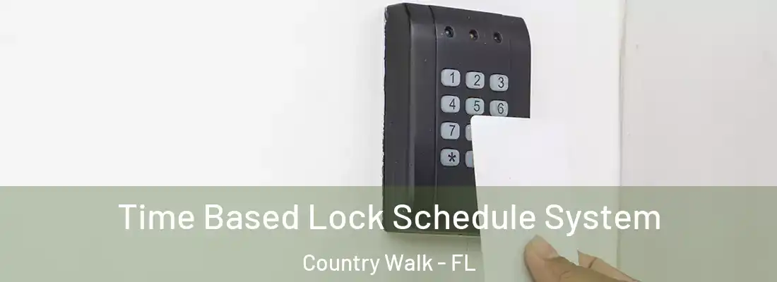  Time Based Lock Schedule System Country Walk - FL